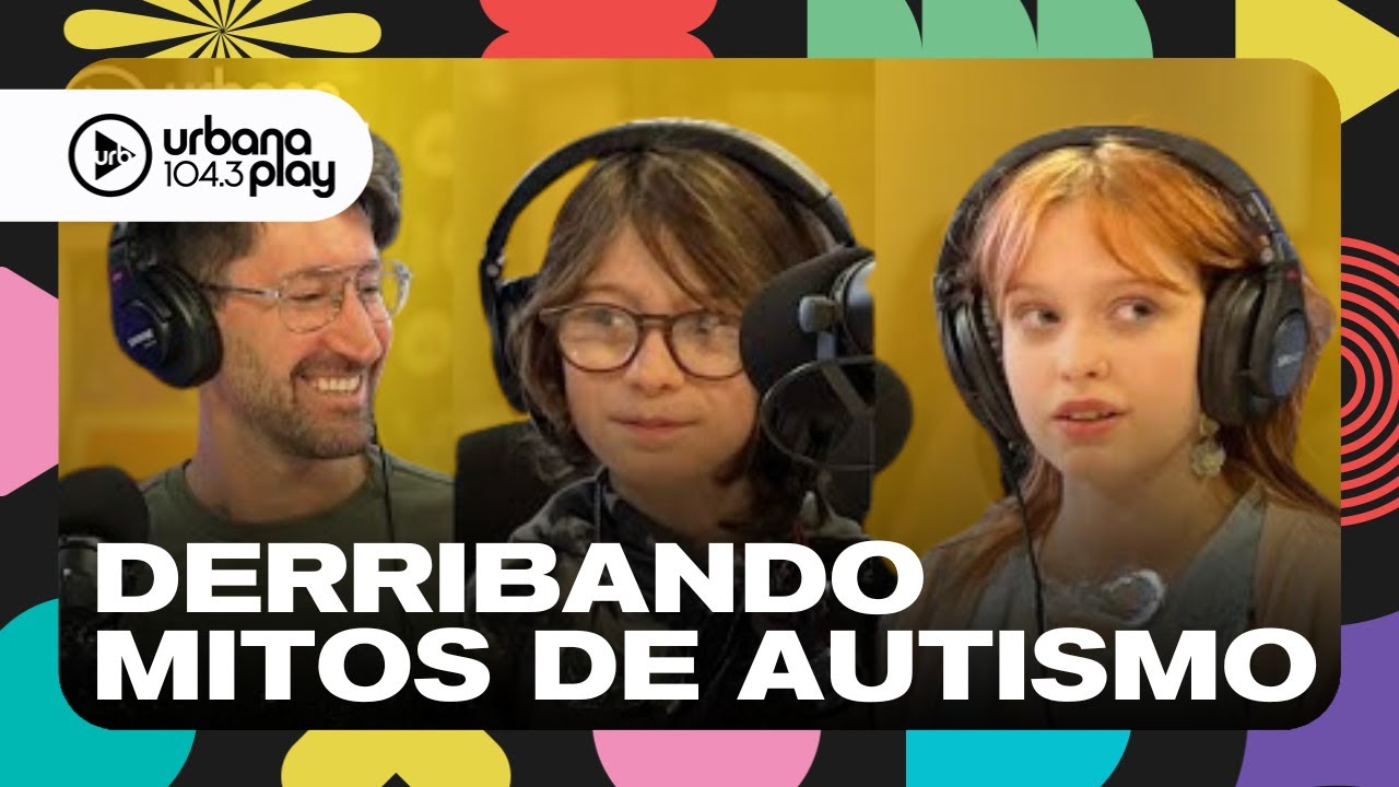 Derribando mitos sobre Autismo: 