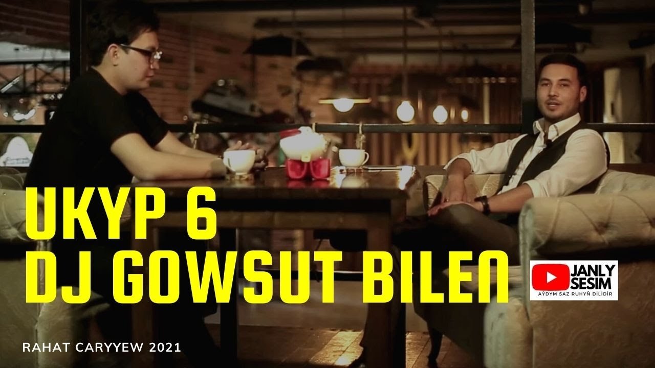 UKYP GEPLESIK 6 BOLUM  DJ GOWSHUT RAHAT CARYYEW - NEW SONGS- JANLY SESIM 2021- TAZE KLIPLER- CLIPS