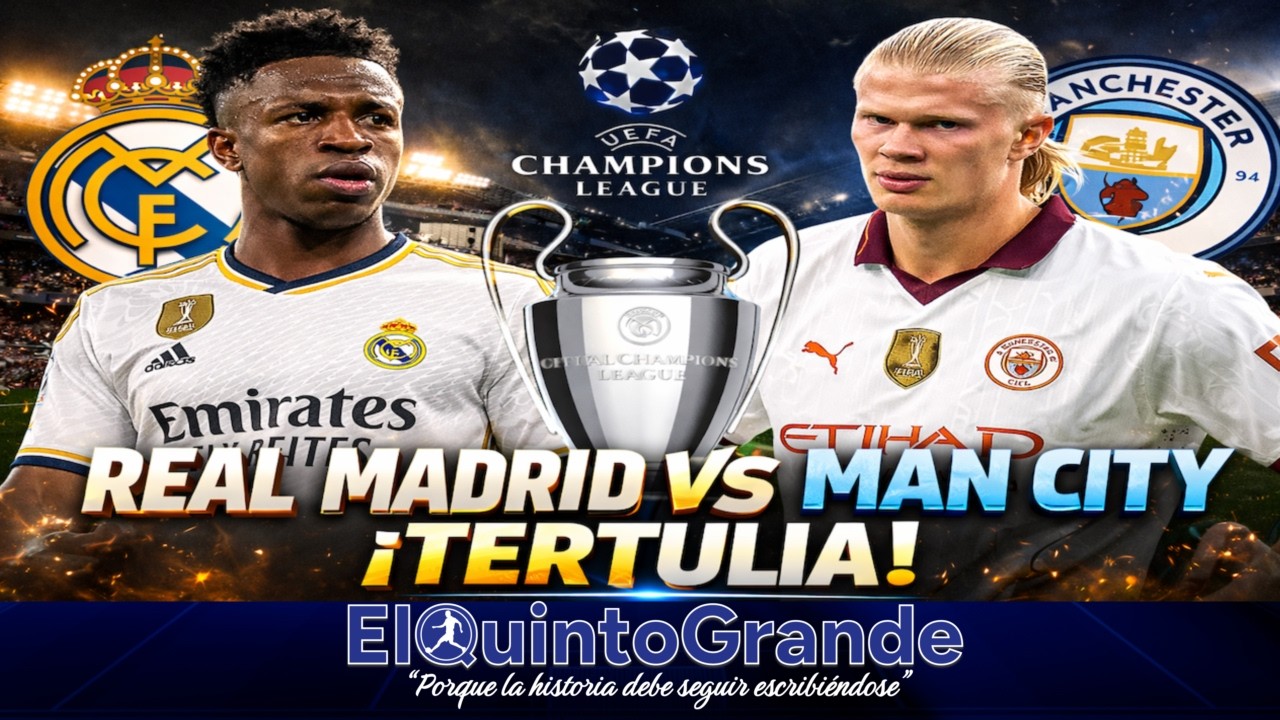 ⚽🔥 REAL MADRID - MANCHESTER CITY | TERTULIA PREVIA CHAMPIONS 🏆