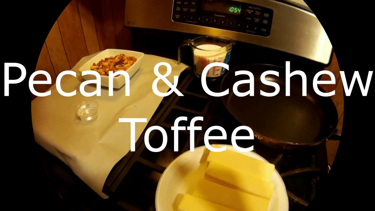 Quick & Easy Pecan and Cashew Toffee