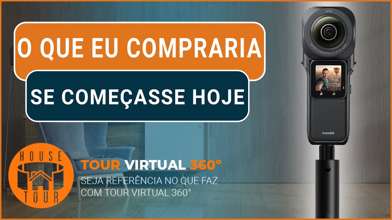 Tour Virtual 360 Se eu fosse começar hoje qual câmera 360 eu compraria e qual drone para começar