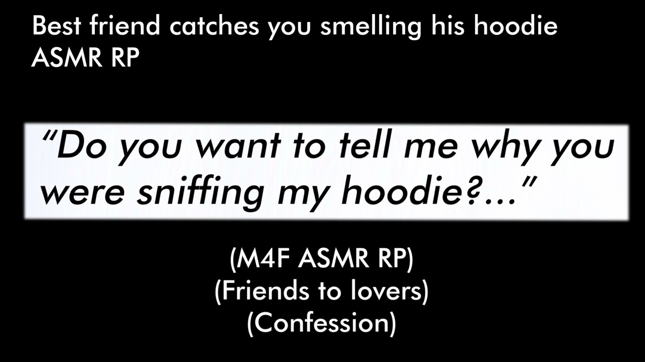 Best friend catches you smelling his hoodie (M4F ASMR RP)(Friends to lovers)(Confession)