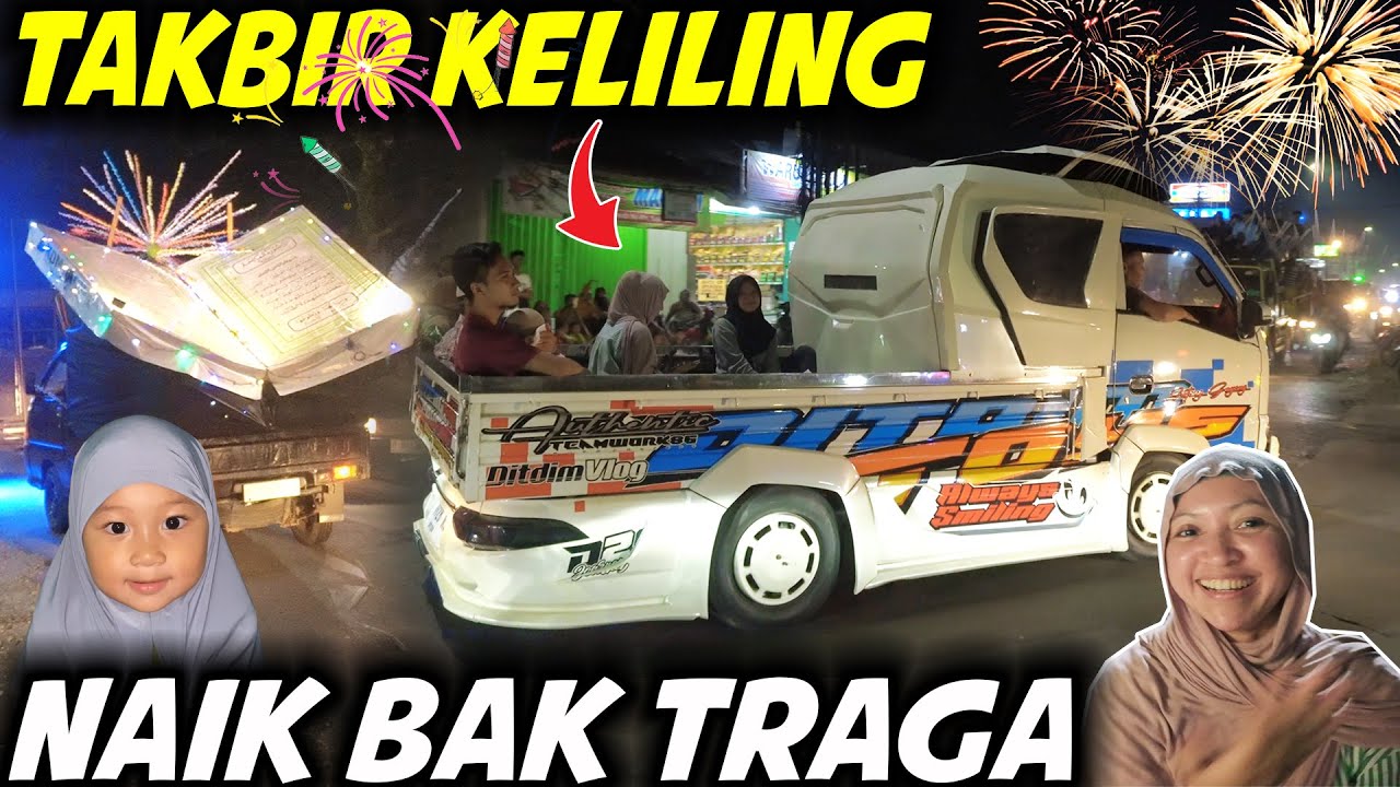 POV TAKBIR KELILING HANIN DAN BUNDA DI BAK TRAGA..
