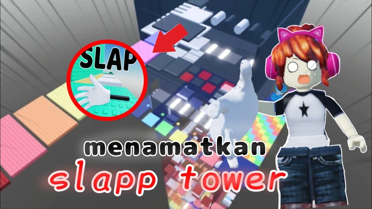Menamatkan slap tower🤩✨🤗 