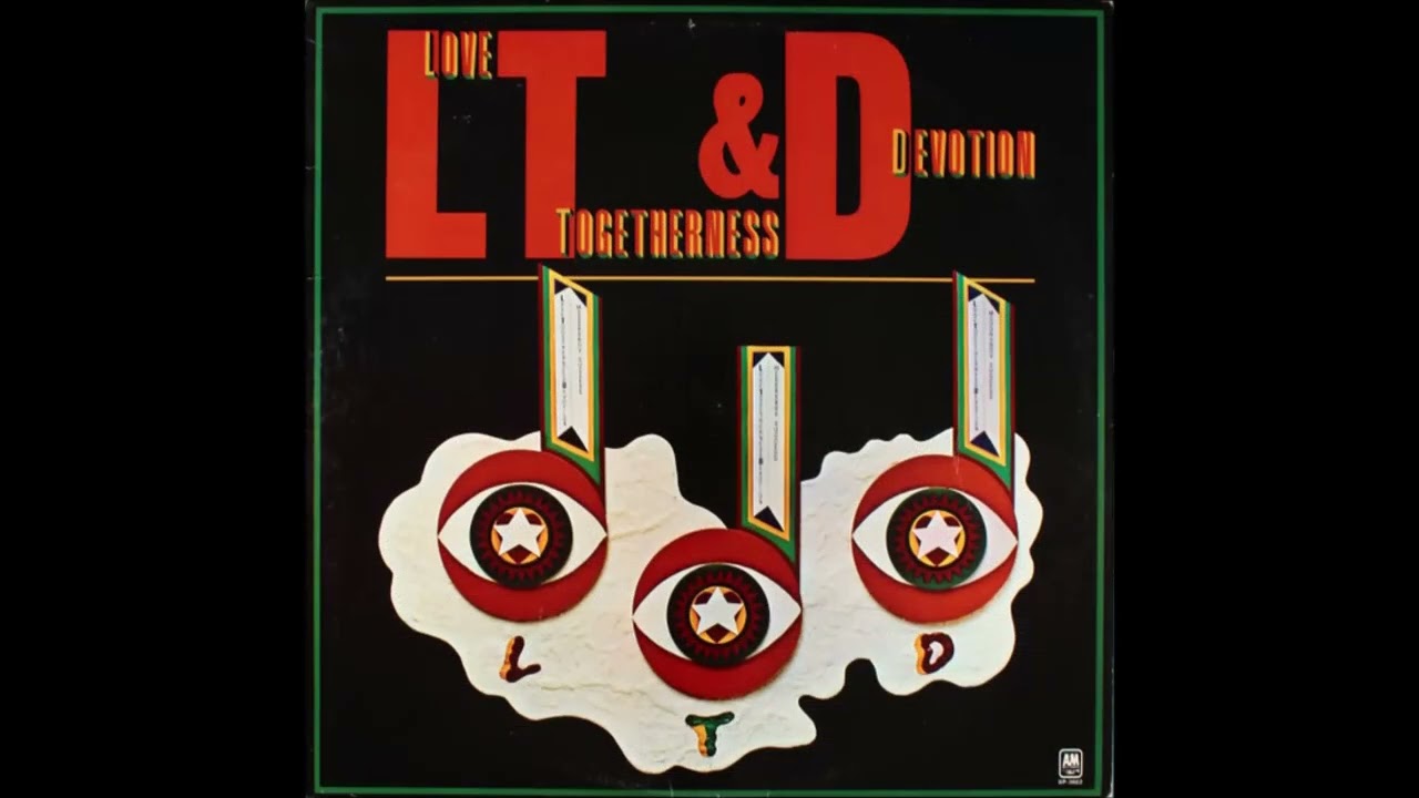 L.T.D. (Love Togetherness & Devotion) - Gestures Unfulfilled