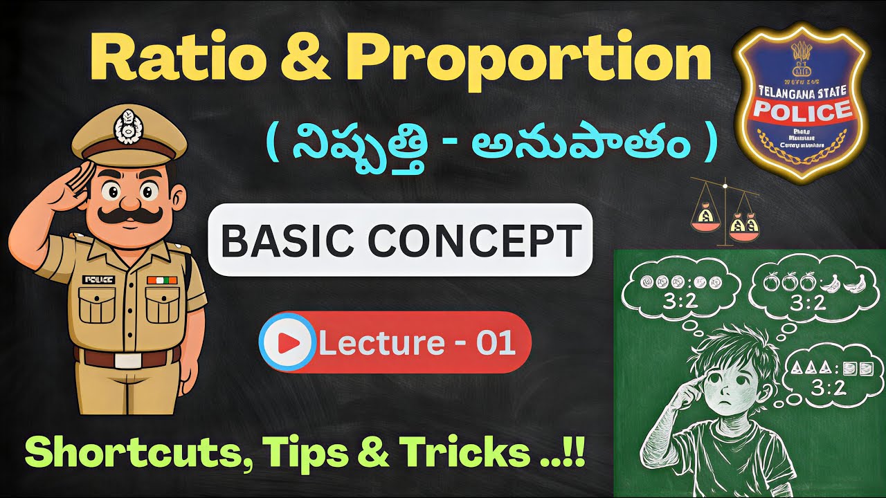 Ratio & Proportion Lecture – 01 | Basic Concepts | Mana Police Prayanam | Telangana SI & PC Maths