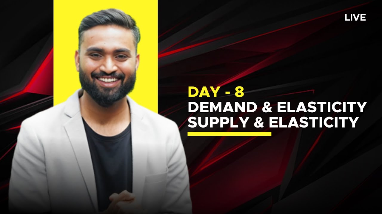 DEMAND | Supply | Elasticity Of DEMAND and Supply| Day-9 | ECONOMICS |Class-12 |ISC |Shubham Jagdish