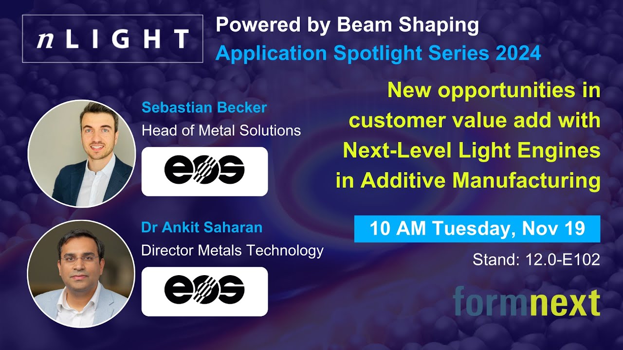 EOS | New opportunities in  customer value add with Next-Level Light Engines in AM