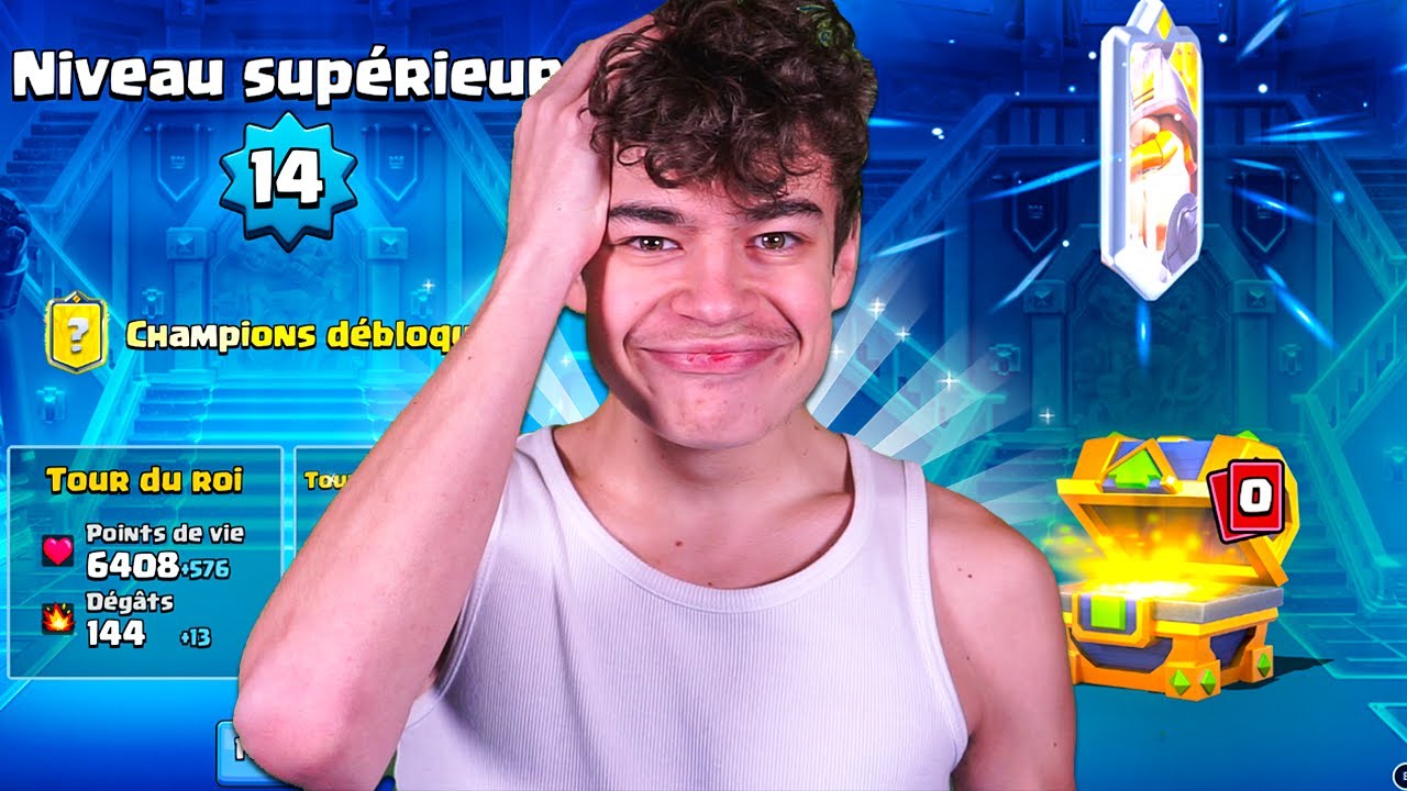 Je passe NIVEAU 14 sur Clash Royale ! (Je débloque mon premier champion !)