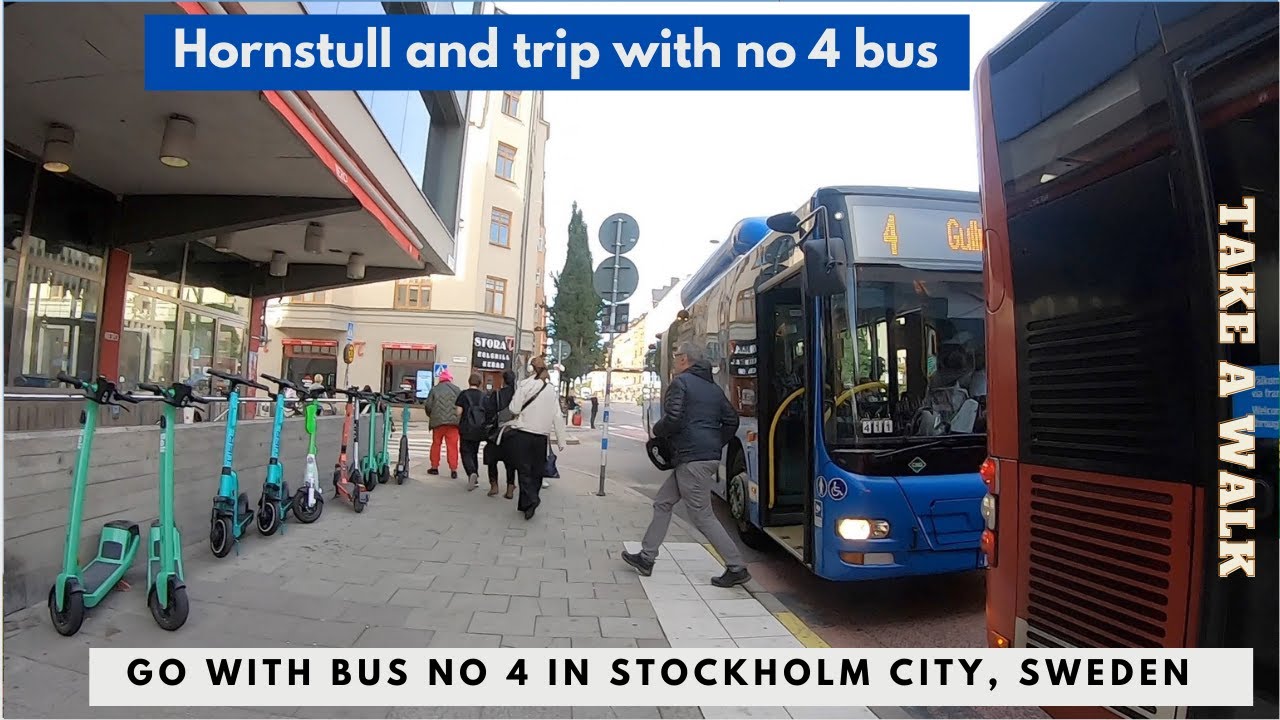 Bus 4 is the longest line inside Stockholm city. If go hole trip you see a lot of the city.