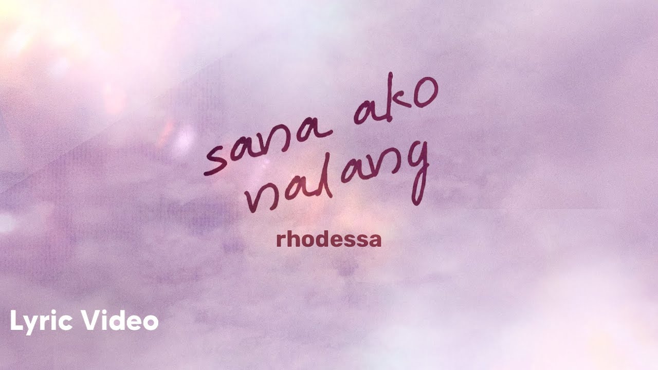 sana ako nalang - rhodessa (Official Lyric Video)