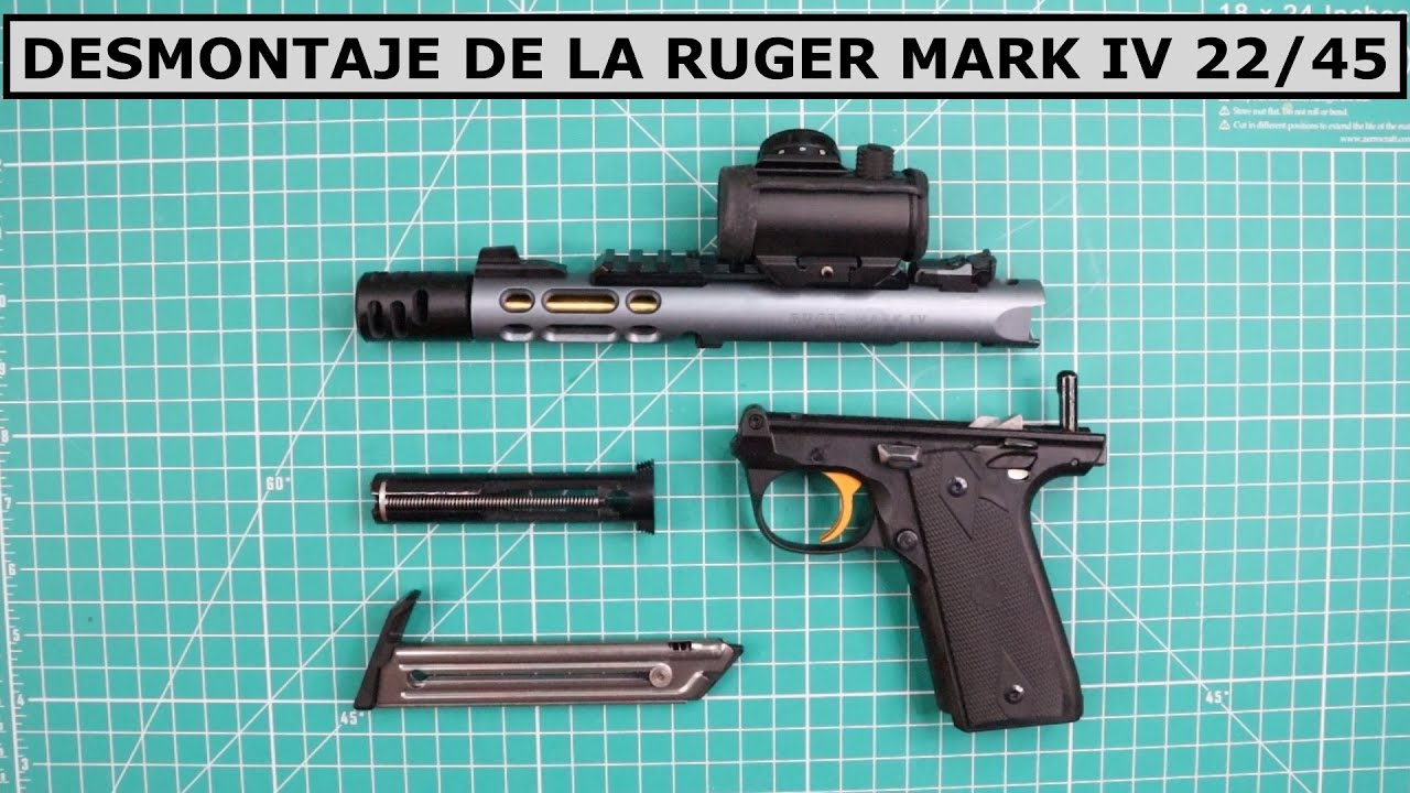 DESMONTAJE DE LA RUGER MARK IV 22/45. VIDEO EN ESPAÑOL.