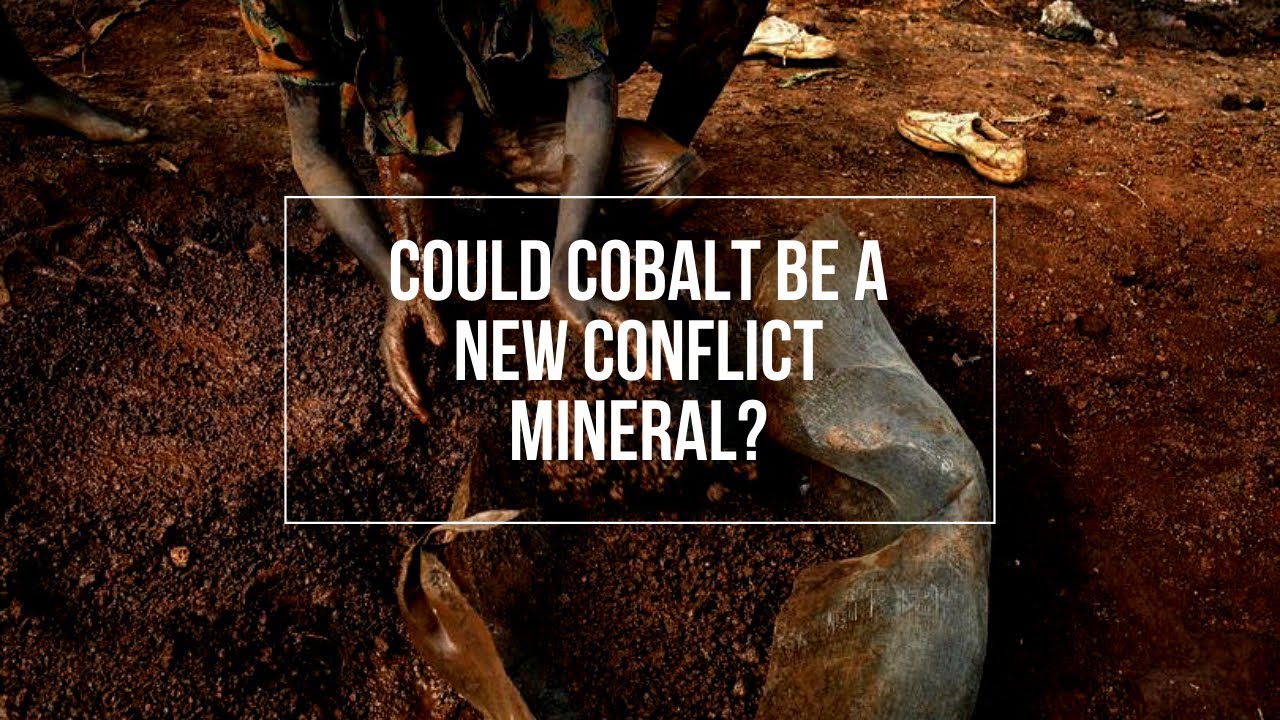 Could Cobalt Be A New Conflict Mineral?