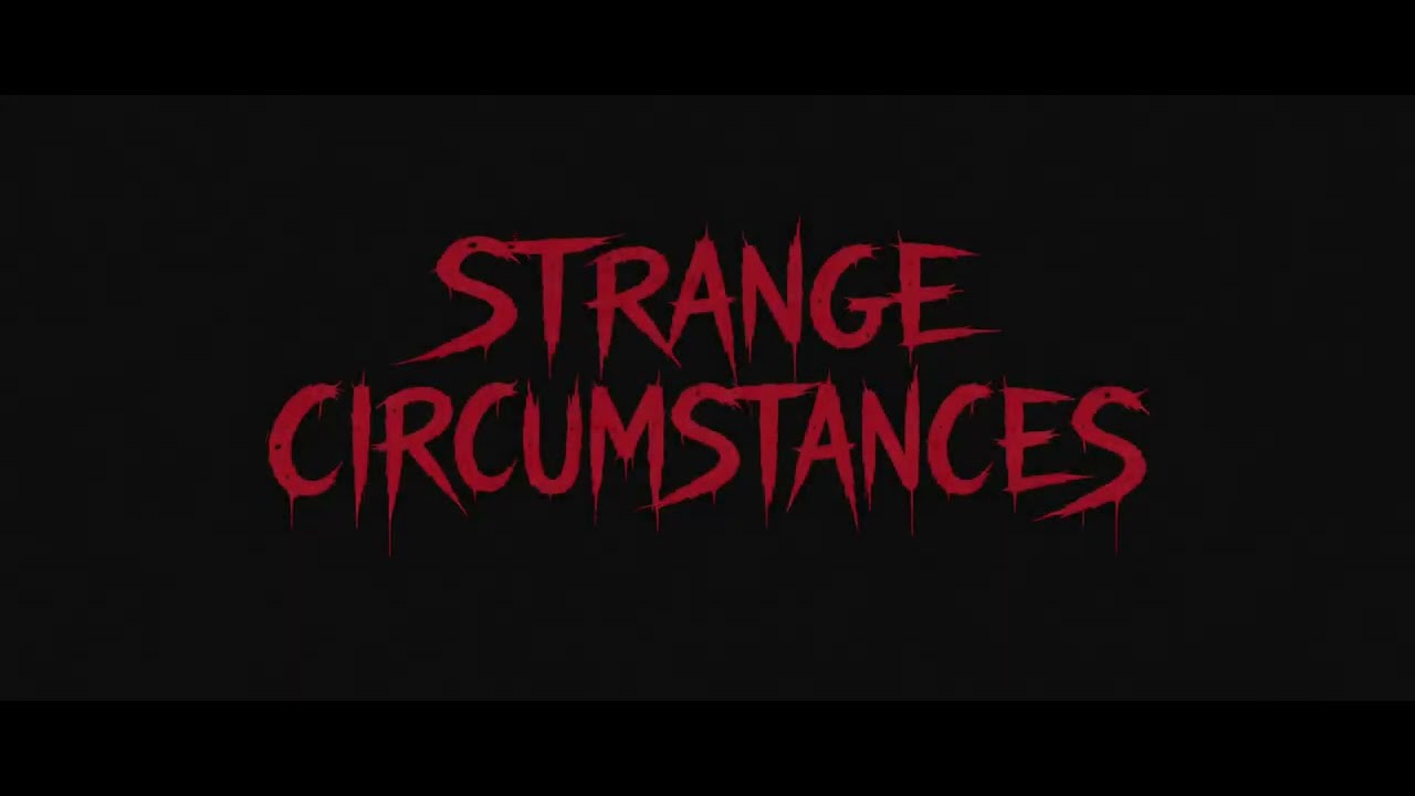 Strange Circumstances