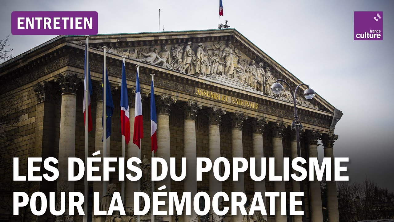 Quelles sont les armes de la démocratie face aux populismes ?
