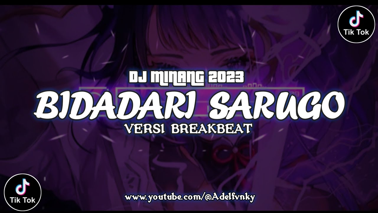 DJ MINANG BIDADARI SARUGO FULLBASS V2 | DJ BREAKBEAT | DJ MINANG 2023