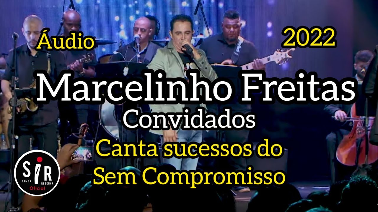 🔴 Marcelinho Freitas & Convidados |Cantando os Sucessos do Grupo Sem Compromisso l| Samba e Pagode