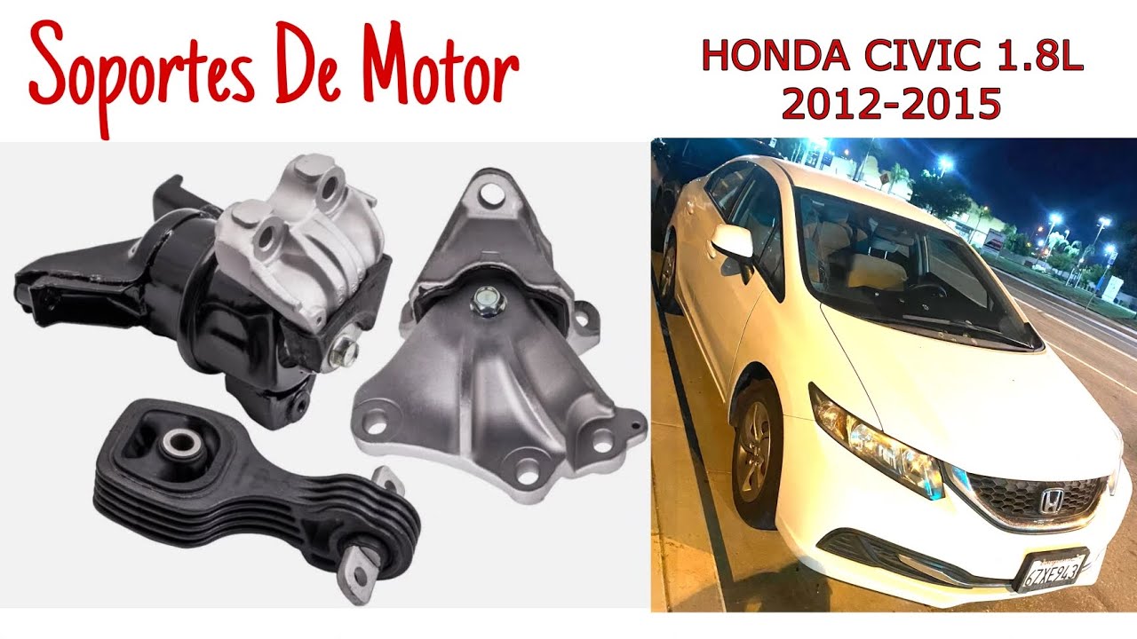 REEMPLAZO DE SOPORTES DE MOTOR Y TRANSMISIÓN HONDA CIVIC 1.8L 2012-2015