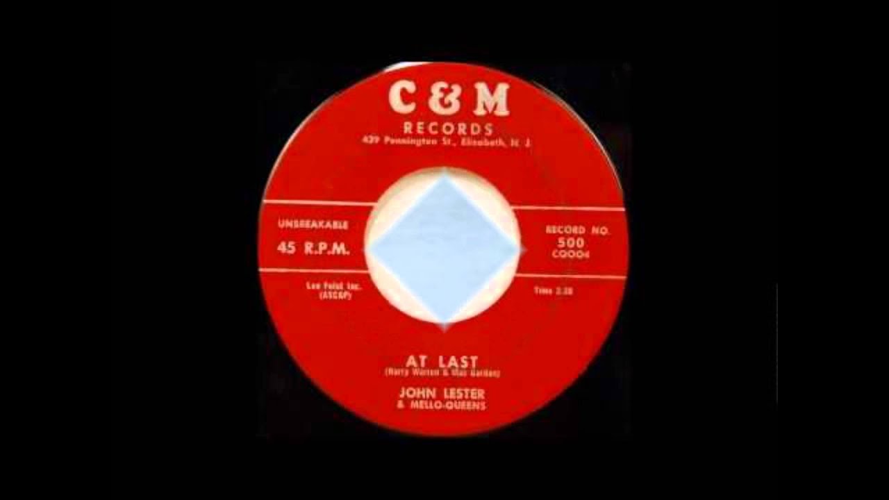 John Lester & The Mello Queens - At Last / Getting Nearer - C & M 500 - 1959