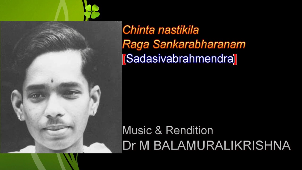 Chinta nastikila-Dr M Balamuralikrishna