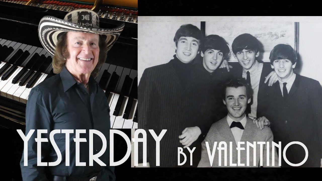 YESTERDAY by Valentino - King Of The Music