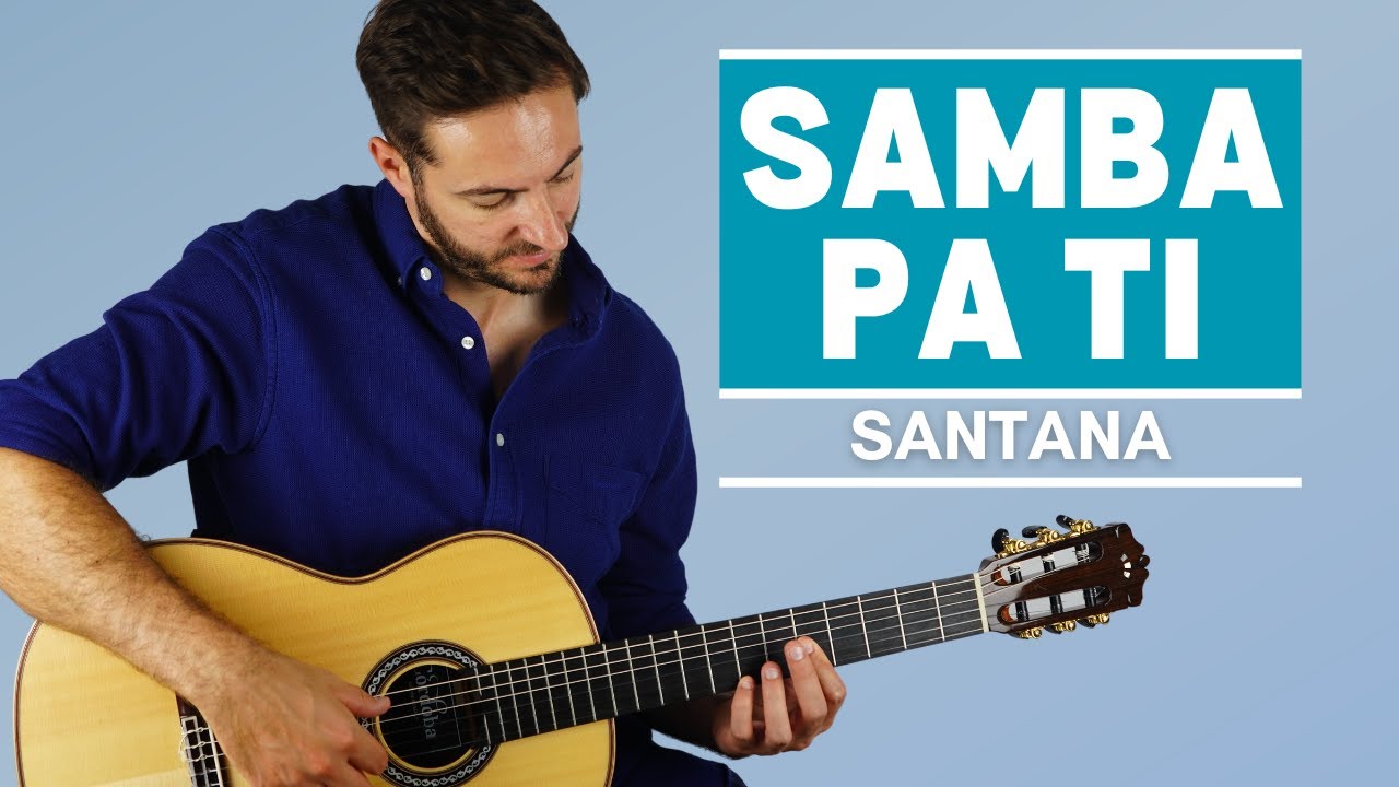 Samba Pa Ti by Santana - Fingerstyle Guitar Cover