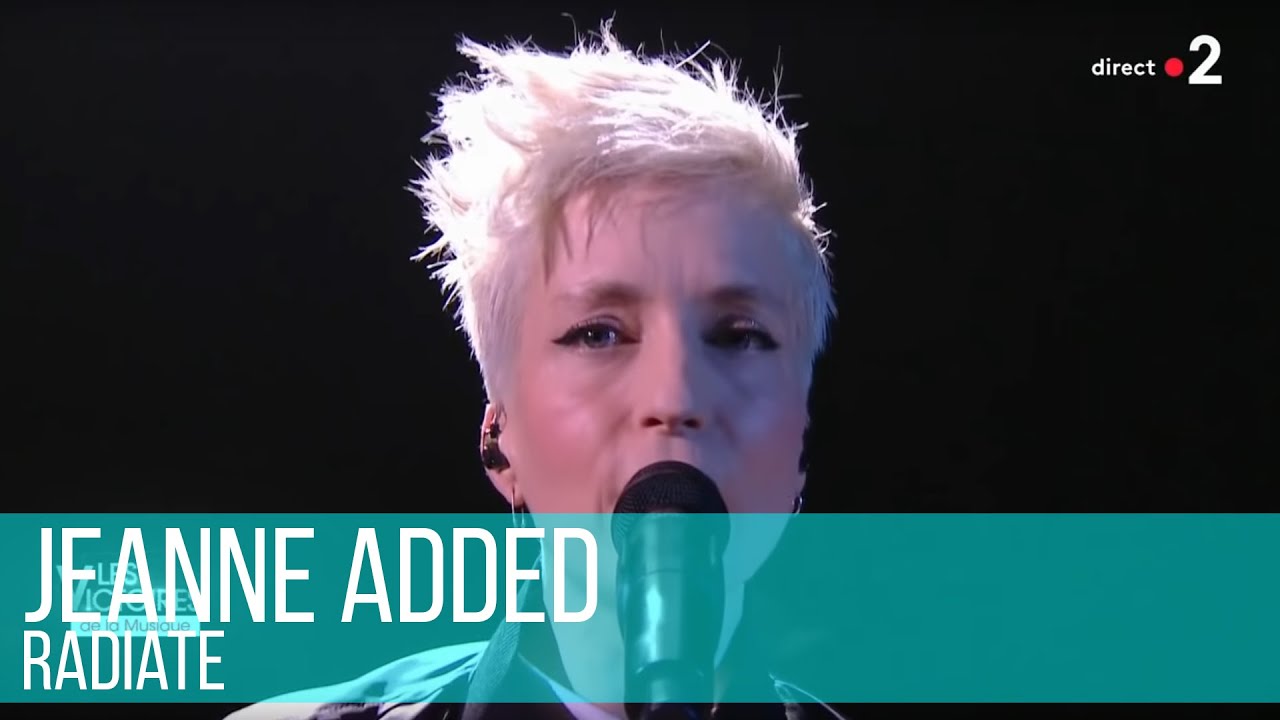 Jeanne Added - Radiate / #Victoires2019