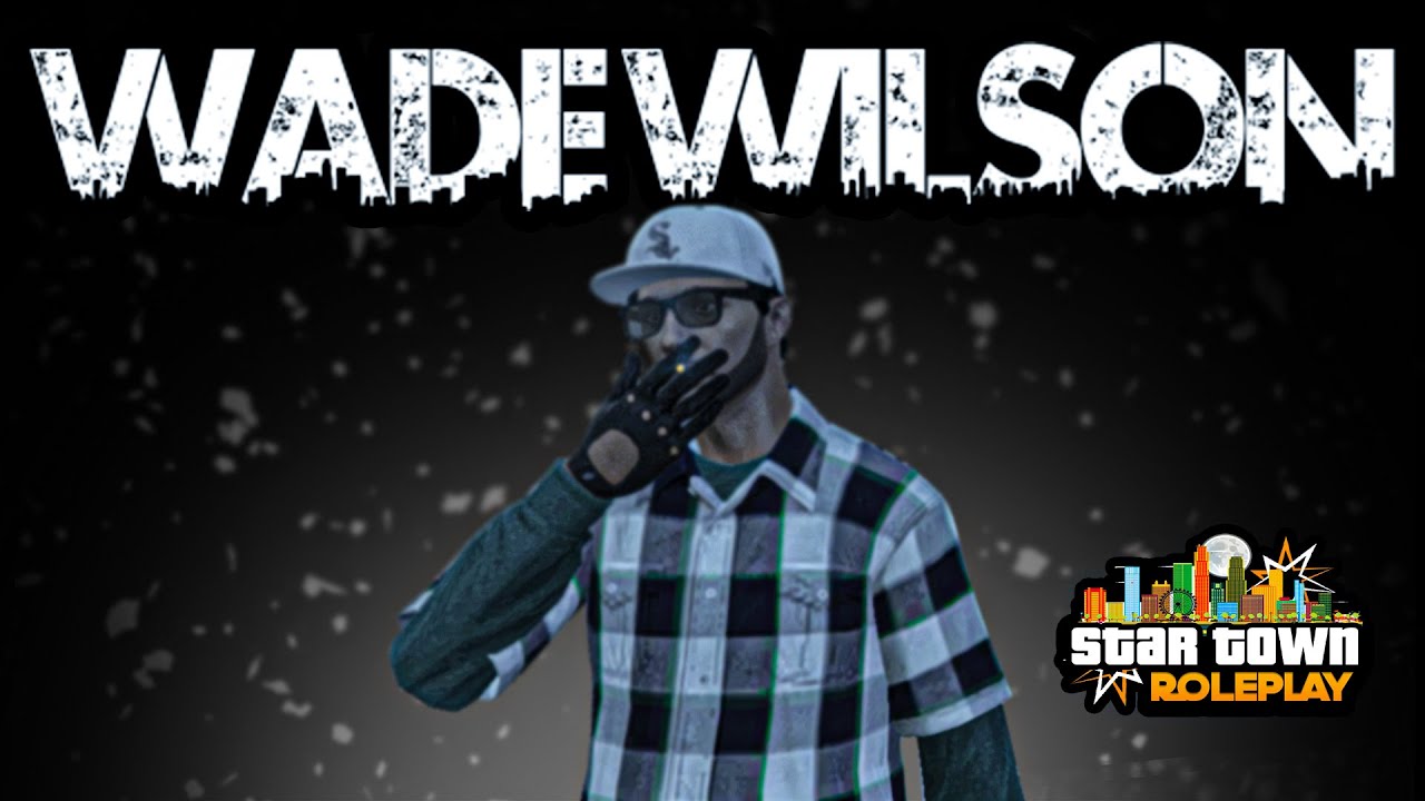 WADE WILSON IN STARTOWN ROLEPLAY  | ROAD TO 650 SUBS |  