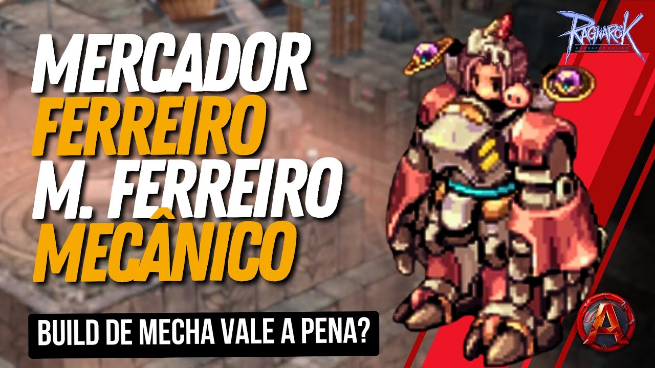 Ragnarok LATAM: Mercador, Ferreiro e Mecânico - Build Robo, Pontos Fortes e Fracos!