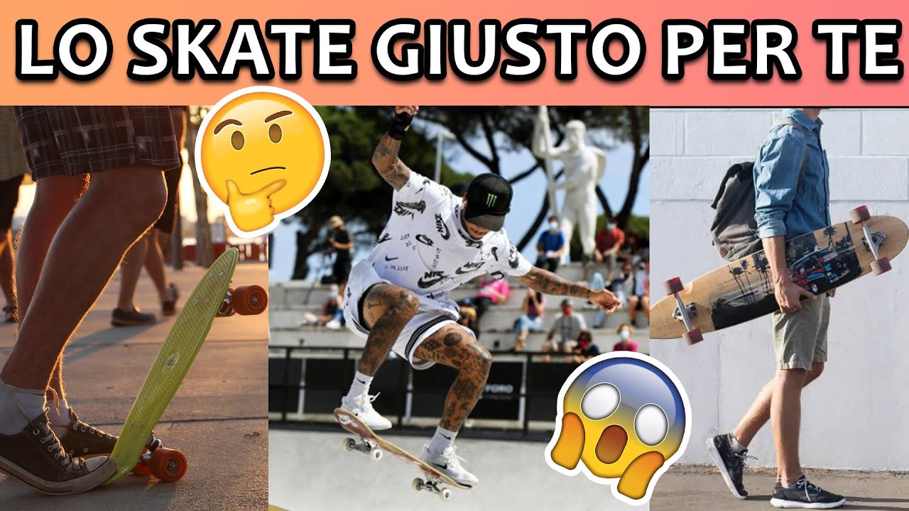 Come scegliere il primo Skate | Differenze tra skateboard, penny, longboard, cruiser