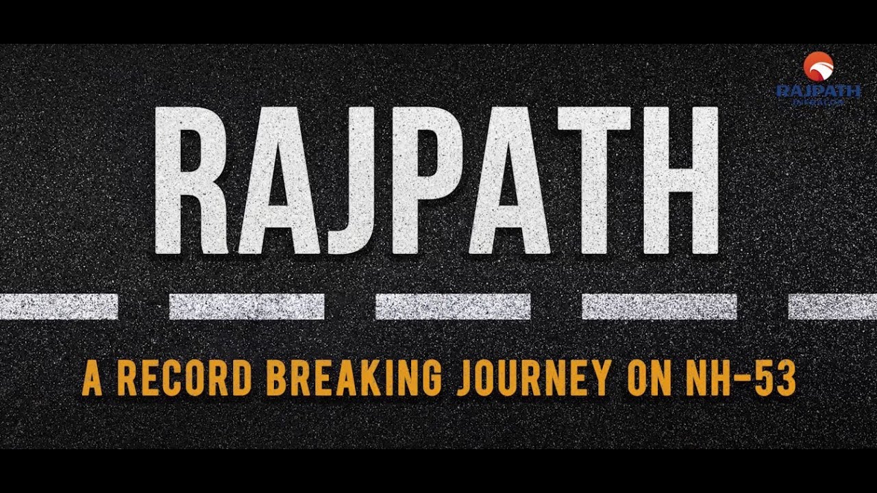 RAJPATH | A RECORD BREAKING JOURNEY ON NH 53