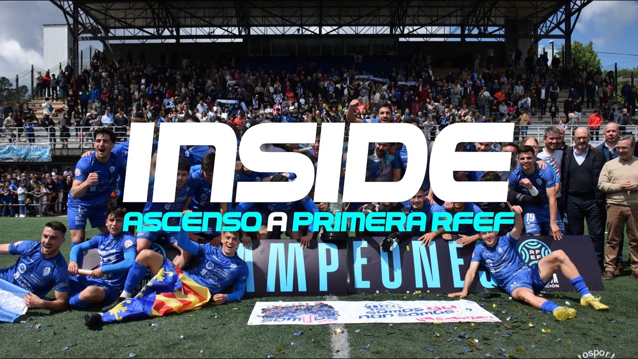 INSIDE ASCENSO A PRIMERA RFEF