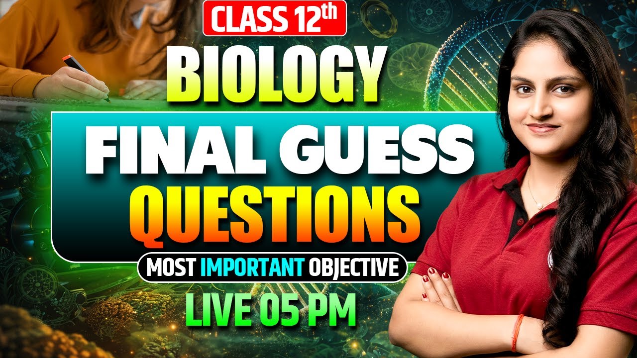 Biology Class 12 | Biology Final Guess Questions 🔥| Most Important Objective | Class 12th Biology