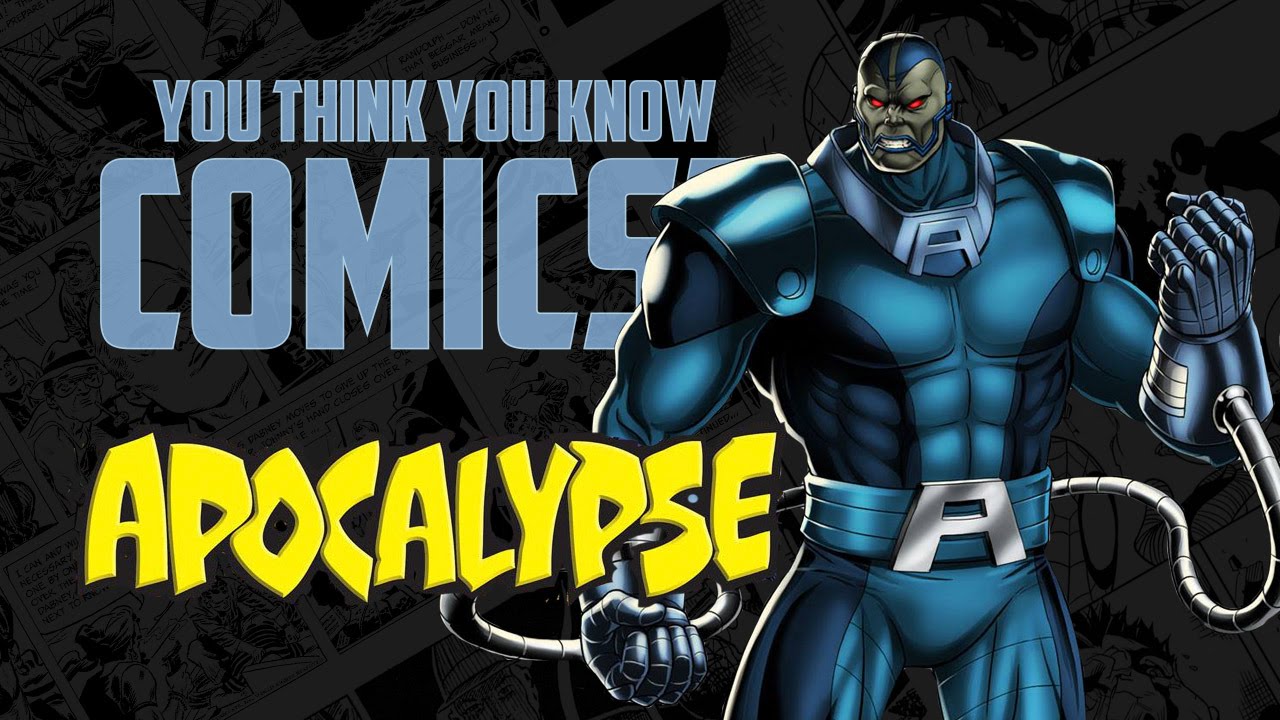 Apocalypse - You Think You Know Comics?