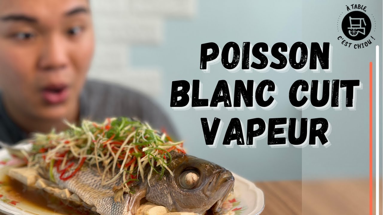Poisson cuit à la vapeur - Recette asiatique de poisson vapeur !