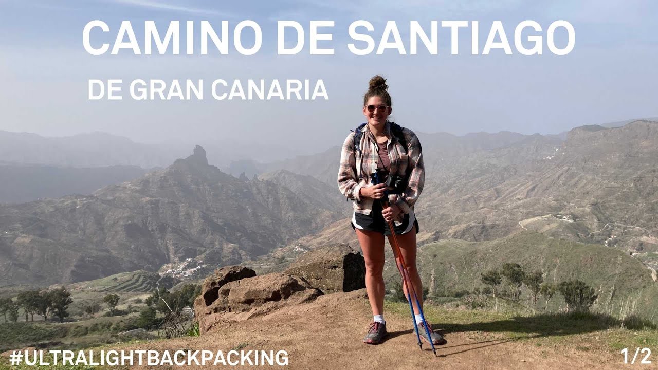 Camino de Santiago de Gran Canaria 1/2 I Ultralight solo backpacking