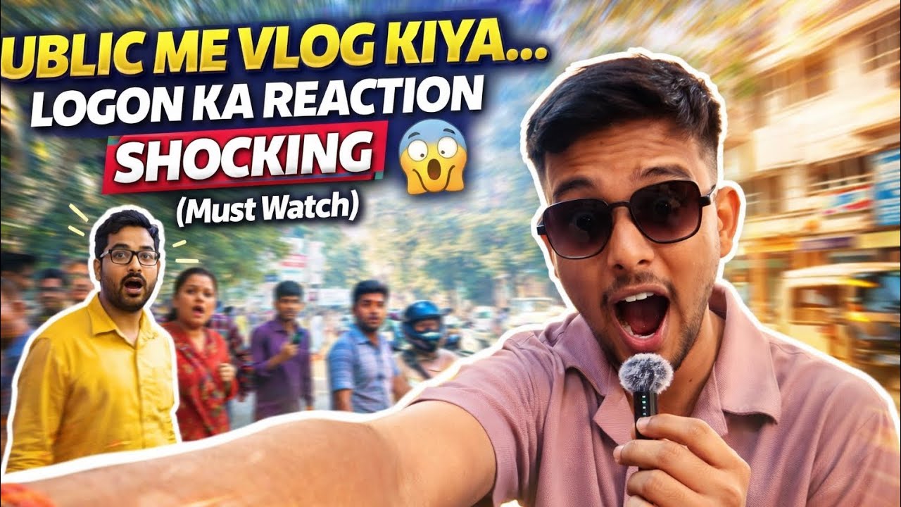 Public Me Vlog Kiya… Logon Ka Reaction Shocking 😱 (Must Watch)