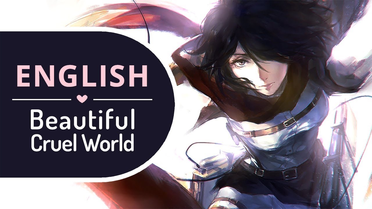 Beautiful Cruel World (English) - Attack on Titan ED 1 【BriCie & Zacky】