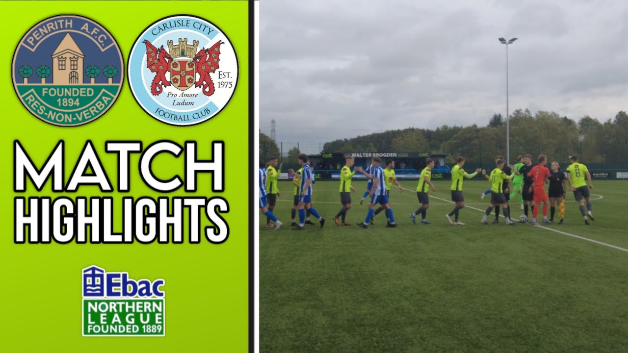Penrith A.F.C 1 - 1 Carlisle City I Match Highlights
