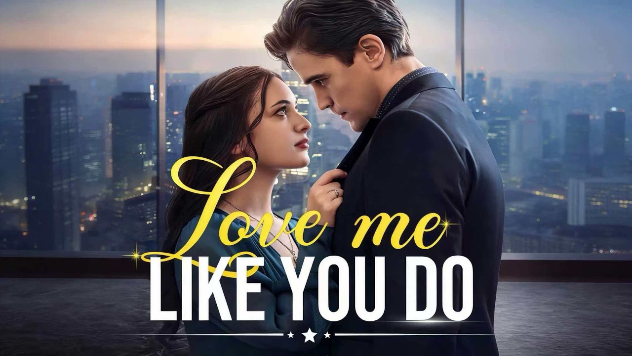 Love Me Like You Do
