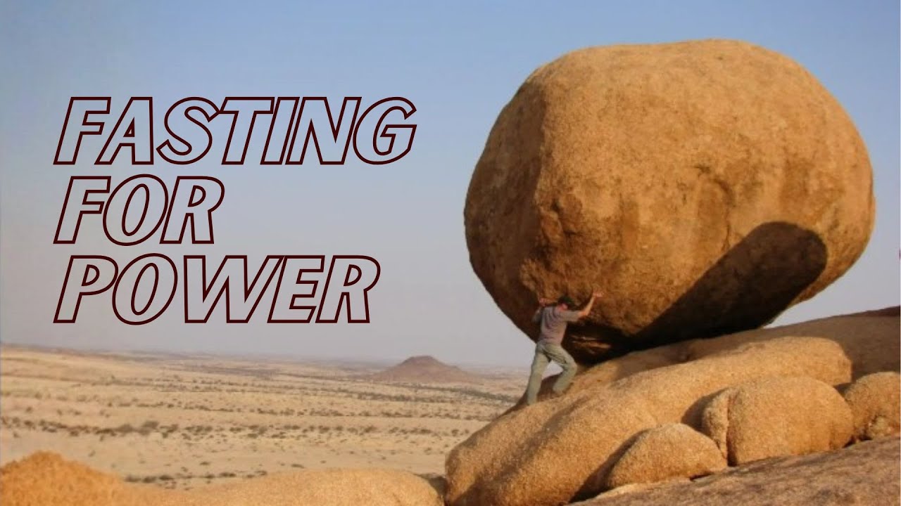 Fasting For Power