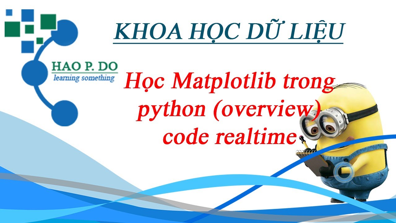 [DS] Học Matplotlib (Tổng quan)