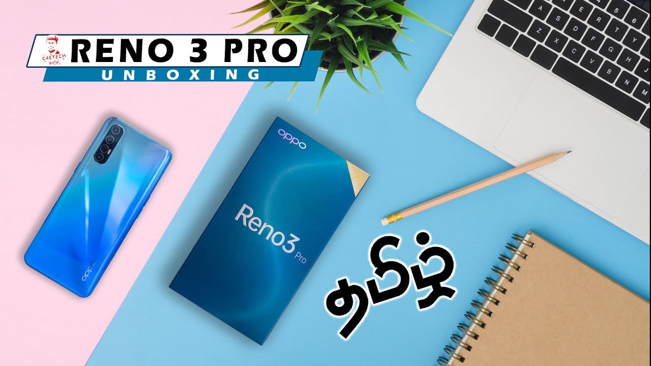 (தமிழ்) OPPO Reno 3 Pro (44MP Selfie | 64MP Quad | P95) - Unboxing