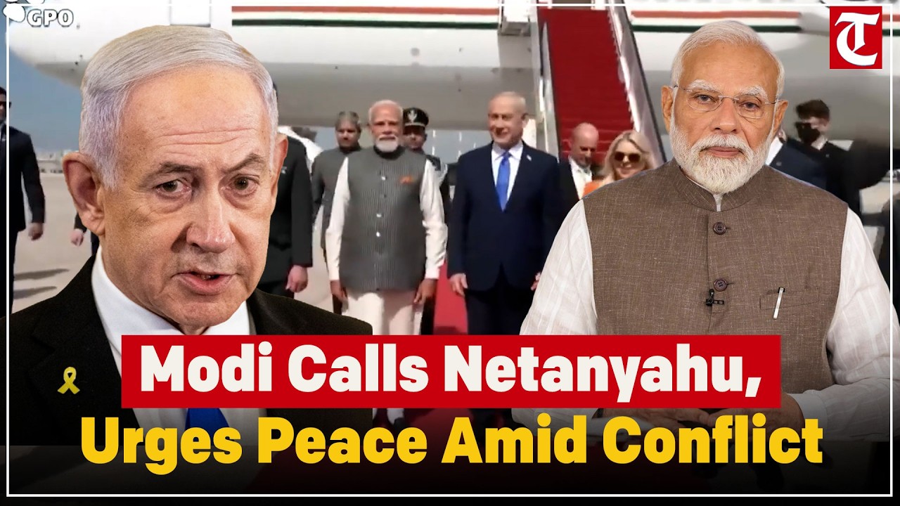 Modi calls Netanyahu after Khamenei’s death,stresses need for early cessation of hostilities & peace
