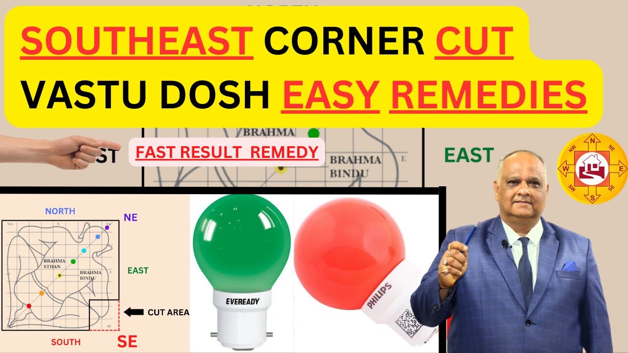 vastu remedies for south east | vastu remedies for south east cut | vastu for south east | vastu