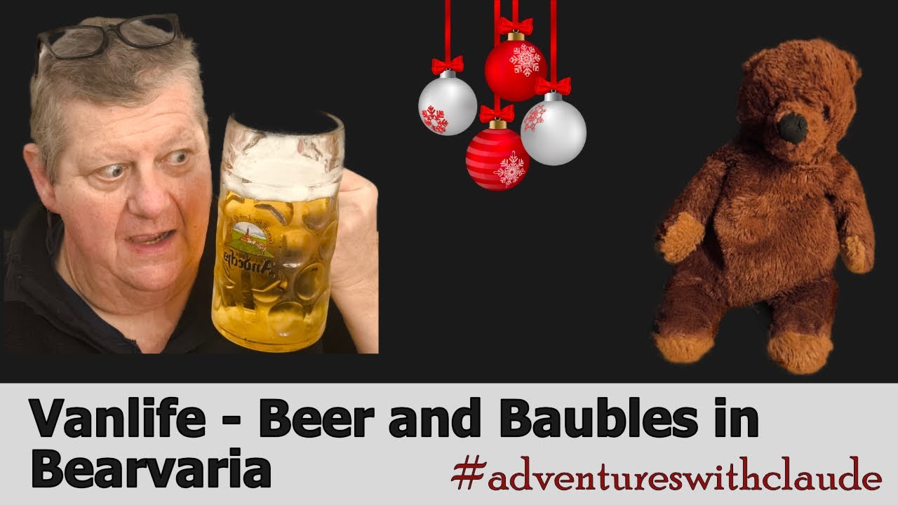 Beers, Bears and Christmas Markets make Vanlife Good