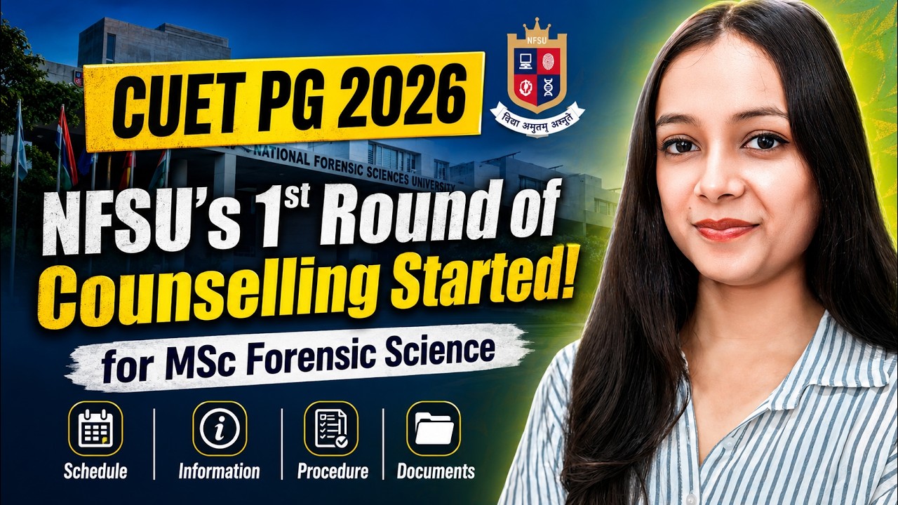NFSU Counselling Started (PG 2026) | MSc Forensic Science | NFSU Admissions | NFSU Latest Update