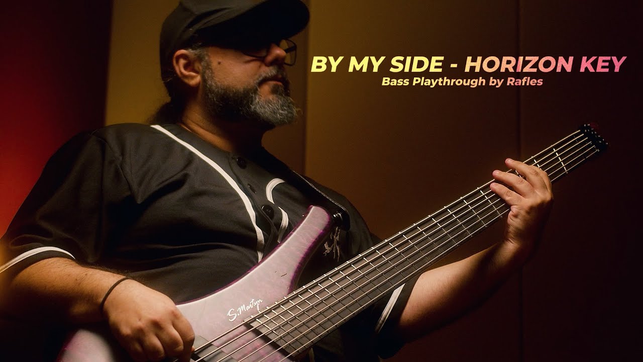 BY MY SIDE - Bass playthrough by Rafles - Horizon Key