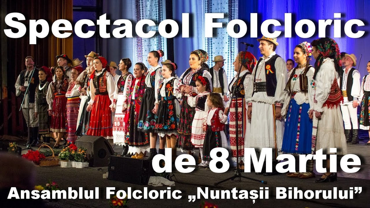 Nuntașii Bihorului - Spectacol Folcloric de 8 Martie - Oradea - 2019