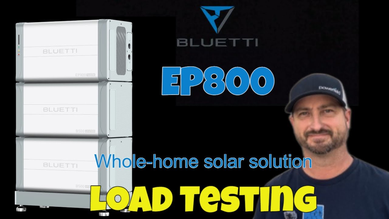 Bluetti EP800 Whole-Home solar solution Load testing Review